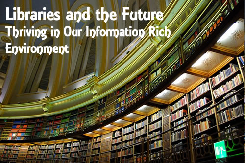 Libraries Of The Future | DaVinci Institute – Futurist Speaker